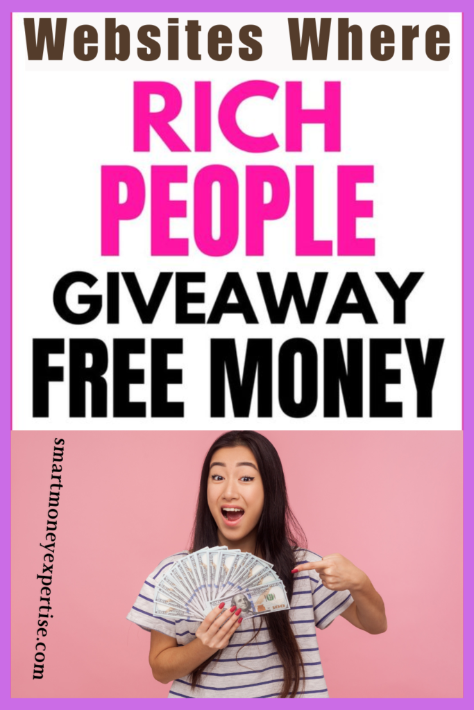 10 Websites Where Rich People Give Away Free Money – Smart Money Expertise